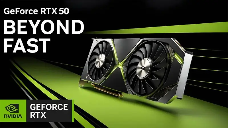 NVIDIA GEFORCE RTX 50 SERIES NVIDIA GEFORCE RTX 50 SERIES