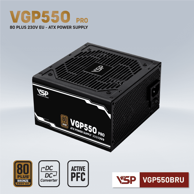 NGUỒN VSP VGP550BRU PRO - 80 PLUS BRONZE