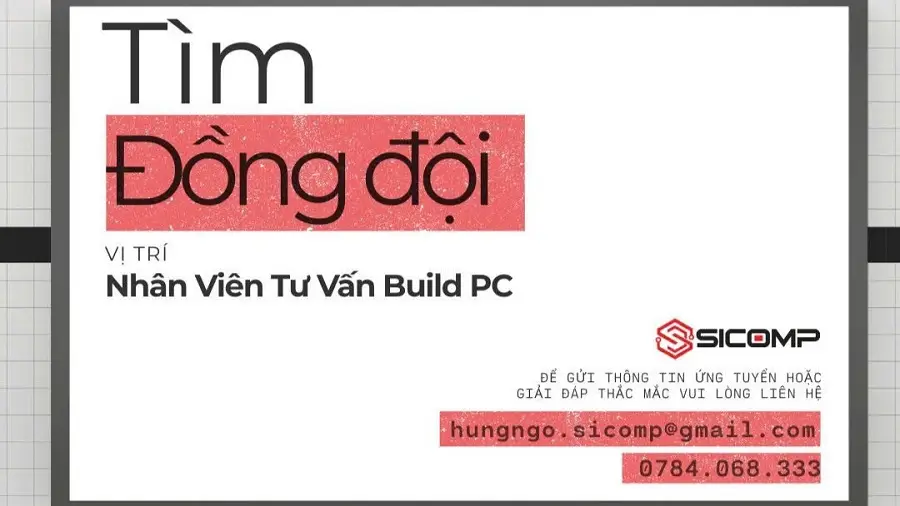 Tuyển dụng Nhân viên Tư vấn PC Cao cấp tại Sicomp